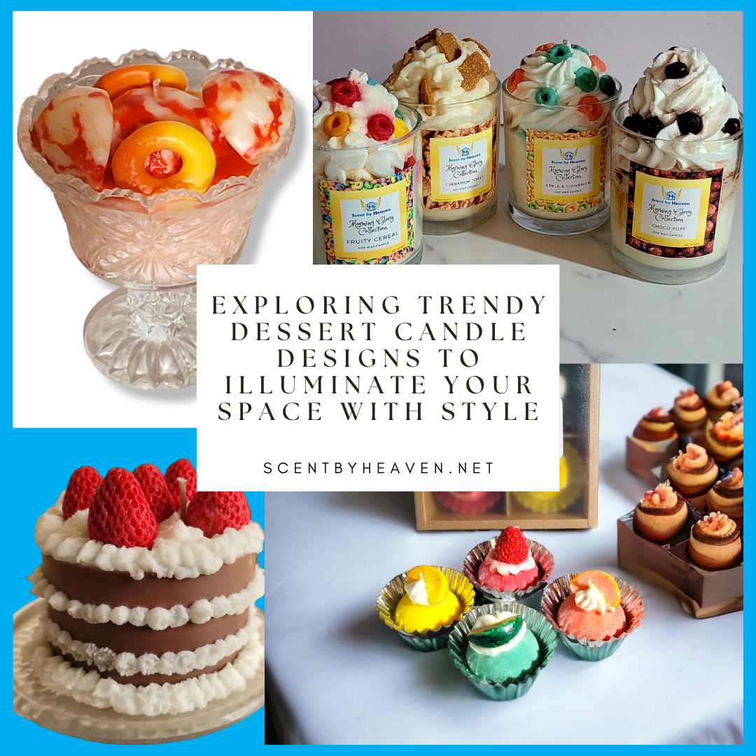 Exploring Trendy Dessert and Unique Candle Designs to Illuminate Your Space with Style.